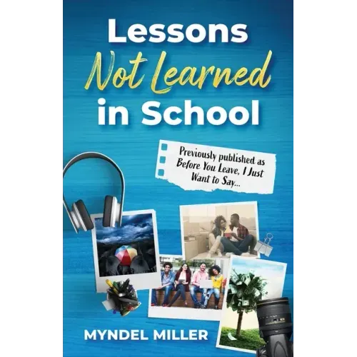 Lessons Not Learned In School