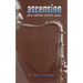 Ascension: John Coltrane and His Quest