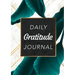 Daily Gratitude Journal: (Green Leaves with White and Gold Background) A 52-Week Guide to Becoming Grateful