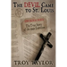 Devil Came to St. Louis: The Uncensored True Story of the 1949 Exorcism