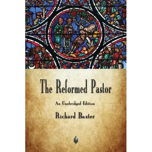The Reformed Pastor