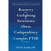 Recovery from Gaslighting & Narcissistic Abuse, Codependency & Complex PTSD (3 in 1): Emotional Abuse, People-Pleasing and Trauma vs. Emotional Regula