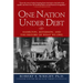One Nation Under Debt: Hamilton, Jefferson, and the History of What We Owe