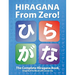 Hiragana From Zero!: The Complete Japanese Hiragana Book, with Integrated Workbook and Answer Key