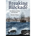 Breaking the Blockade: The Bahamas During the Civil War