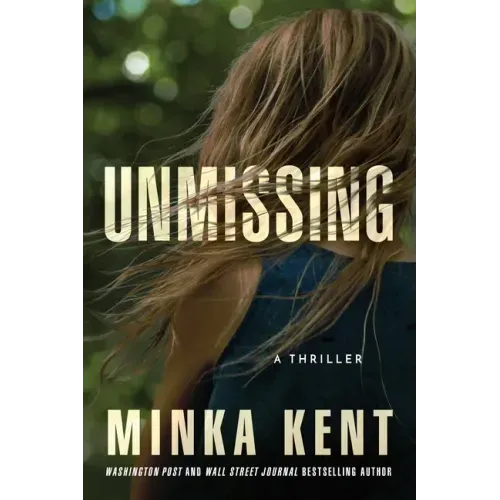 Unmissing: A Thriller