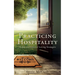Practicing Hospitality: The Joy and Grace of Loving Strangers