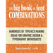 The Big Book of Font Combinations: Hundreds of Typeface Pairing Ideas for Graphic Design & Typography Enthusiasts