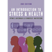 An Introduction to Stress and Health
