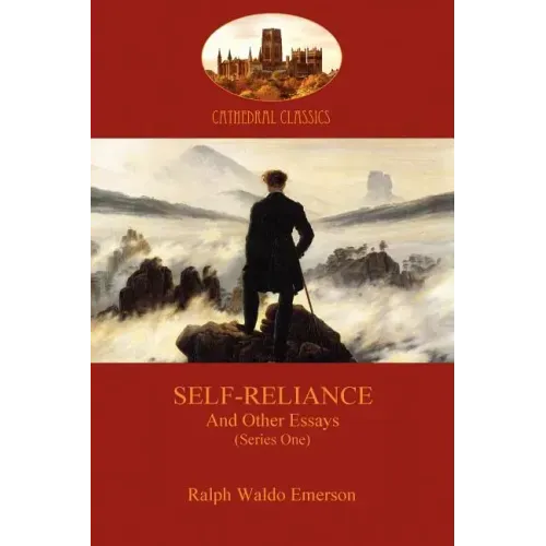 Self-Reliance, and Other Essays (Series One) (Aziloth Books)
