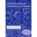 Using Drawings in Assessment and Therapy: A Guide for Mental Health Professionals
