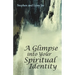 A Glimpse into Your Spiritual Identity
