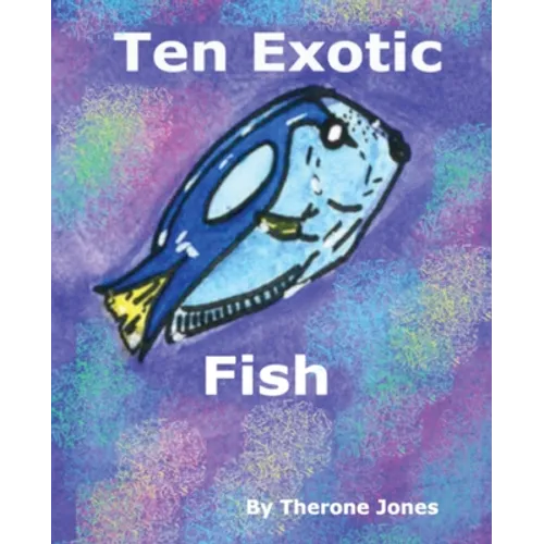Ten Exotic Fish