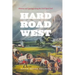 Hard Road West: History and Geology along the Gold Rush Trail