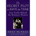 The Secret Plot to Save the Tsar: New Truths Behind the Romanov Mystery