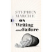 On Writing and Failure: Or, on the Peculiar Perseverance Required to Endure the Life of a Writer