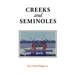Creeks and Seminoles: The Destruction and Regeneration of the Muscogulge People