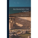 Alexander the Great