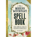 The Modern Witchcraft Spell Book: Your Complete Guide to Crafting and Casting Spells