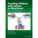 Teaching Children with Autism to Mind-Read: The Workbook