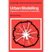 Urban Modelling: Algorithms, Calibrations, Predictions