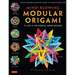 Mind-Blowing Modular Origami: The Art of Polyhedral Paper Folding: Use Origami Math to Fold Complex, Innovative Geometric Origami Models