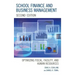 School Finance and Business Management: Optimizing Fiscal, Facility and Human Resources