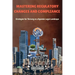 Mastering Regulatory Changes and Compliance: Strategies for Thriving in a Dynamic Legal Landscape