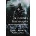 Knights & Freemasons: The Birth of Modern Freemasonry