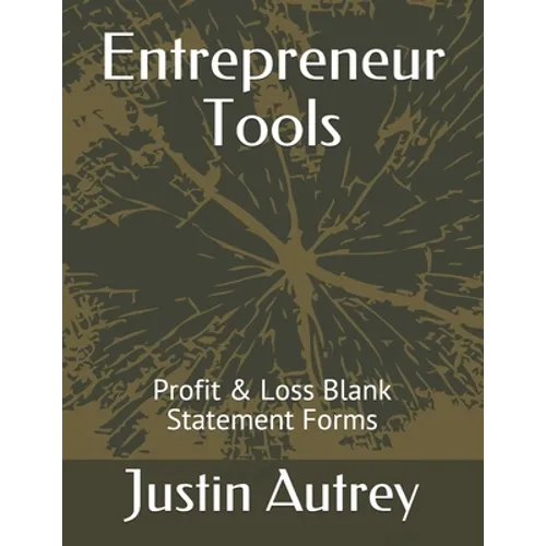 Entrepreneur Tools: Profit & Loss Statement Forms