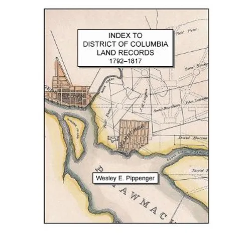 Index to District of Columbia Land Records, 1792-1817