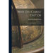 Why Did Christ Die? Or: The Greatest Theme In The World