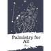 Palmistry for All