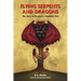 Flying Serpents and Dragons: The Story of Mankind's Reptilian Past