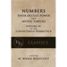 Numbers: Their Occult Power and Mystic Virtues
