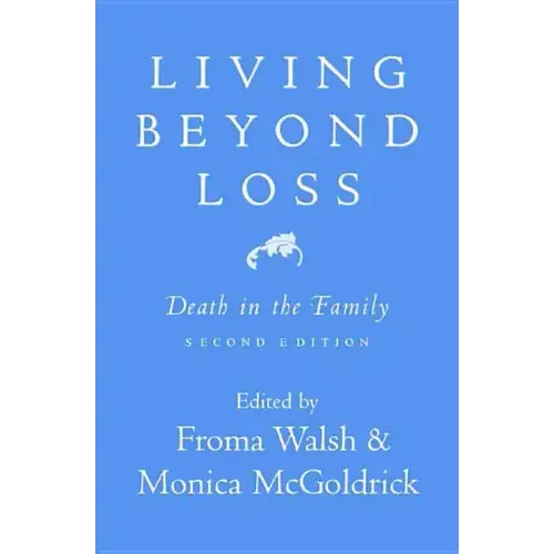 Living Beyond Loss: Death in the Family
