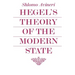 Hegel's Theory of the Modern State