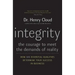 Integrity: The Courage to Meet the Demands of Reality
