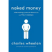 Naked Money: A Revealing Look at Our Financial System