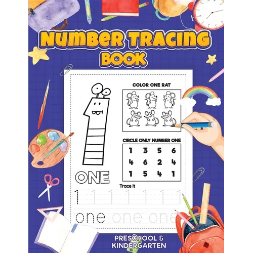 Number Tracing: Preschool Numbers Tracing Math Practice Workbook: Math Activity Book for Kindergarten, Pre K and Kids Ages 3-7 Tracking numbers from 1