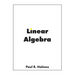 Linear Algebra: Finite-Dimensional Vector Spaces