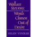 Wallace Stevens: Words Chosen Out of Desire