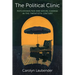 The Political Clinic: Psychoanalysis and Social Change in the Twentieth Century