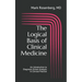 The Logical Basis of Clinical Medicine: An Introduction to Diagnosis-Driven Analysis in Clinical Practice