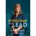 Overcome and Lead