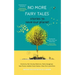 No More Fairy Tales: Stories to Save our Planet