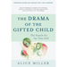 The Drama of the Gifted Child: The Search for the True Self