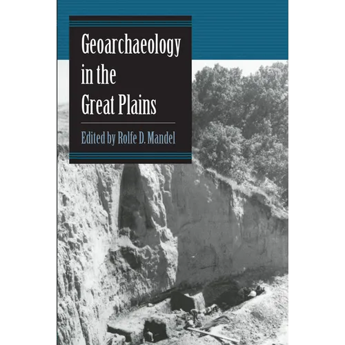 Geoarchaeology in the Great Plains