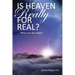 Is Heaven Really For Real?: What are the Odds?