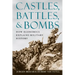 Castles, Battles, & Bombs: How Economics Explains Military History
